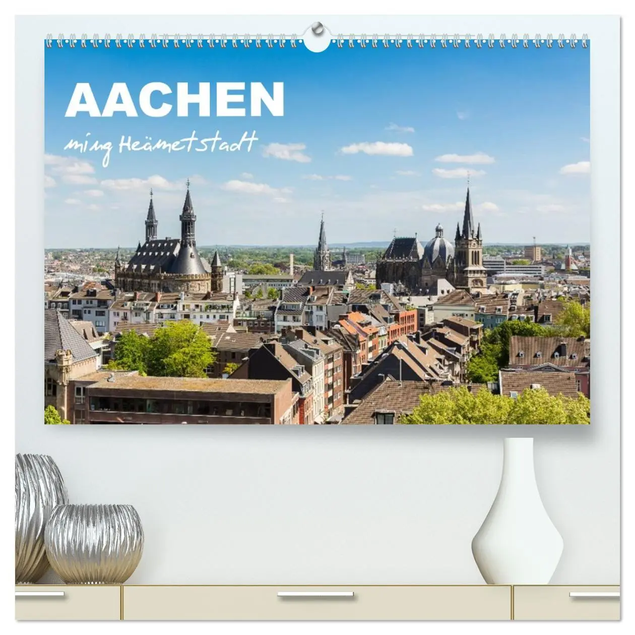 Cover: 9783516016314 | Aachen - ming Heämetstadt (hochwertiger Premium Wandkalender 2026...