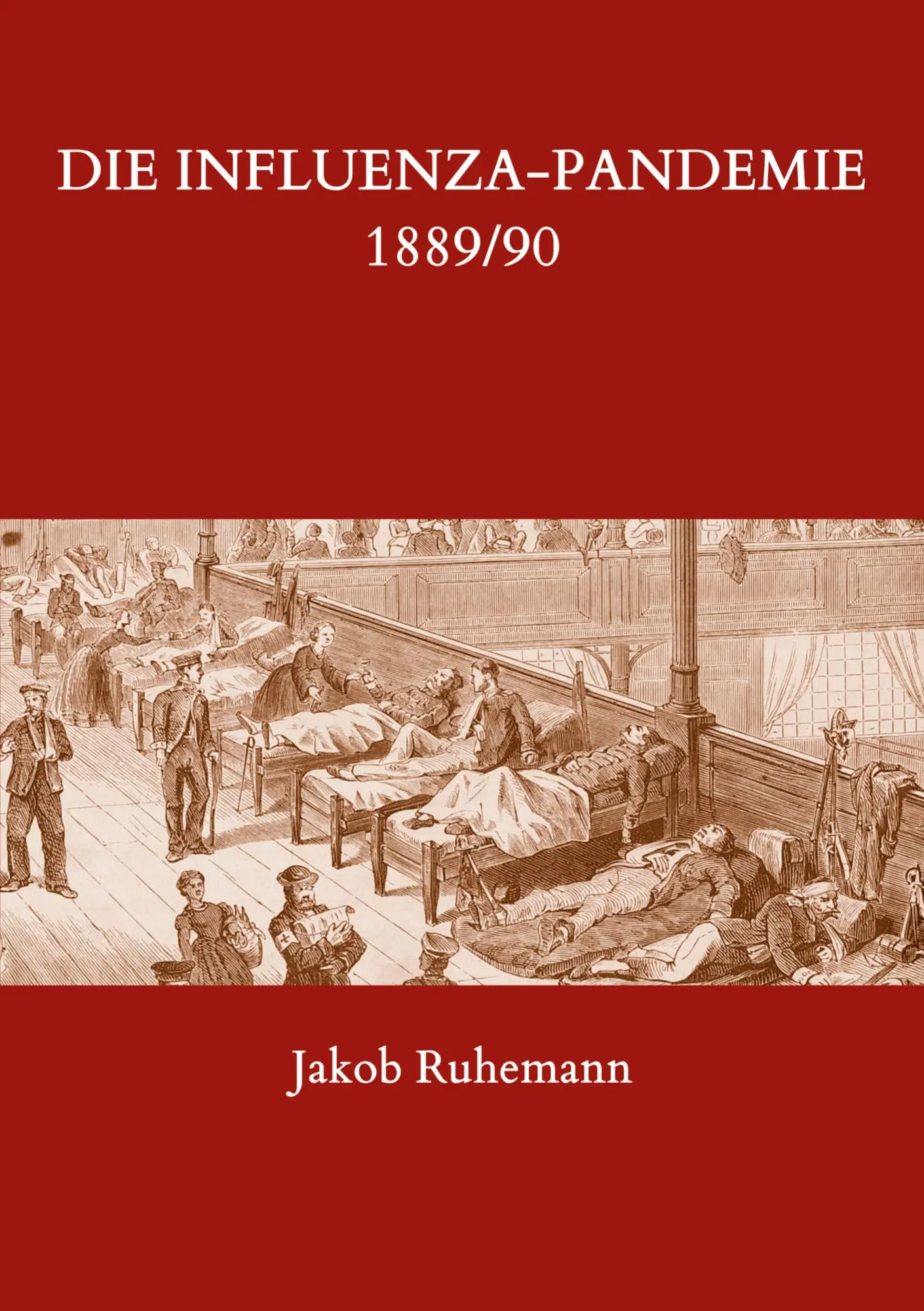Cover: 9783751956314 | Die Influenza-Pandemie 1889/90, nebst einer Chronologie früherer...
