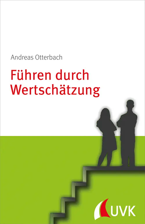 Cover: 9783867646314 | Führen durch Wertschätzung | Personalführung konkret | Otterbach | UVK
