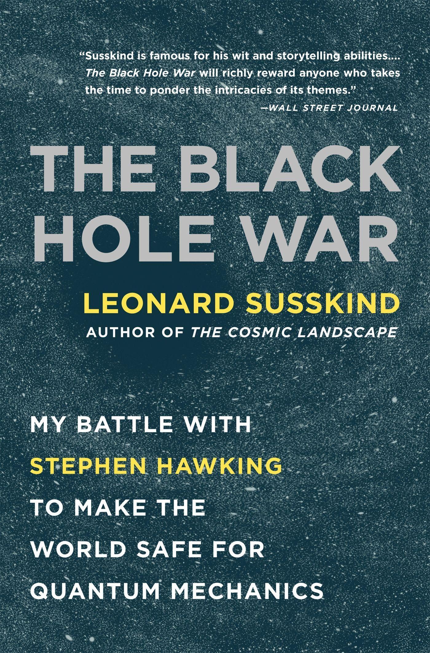 The Black Hole War | My Battle with Stephen Hawking to Make the World Safe for Quantum Mechanics | Leonard Susskind | Taschenbuch | Englisch | 2009 | Hachette Book Group USA | EAN 9780316016414 - Susskind, Leonard