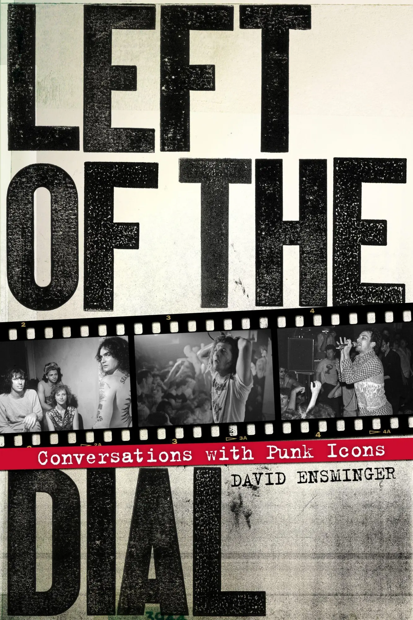 Cover: 9781604866414 | Left of the Dial | Conversations with Punk Icons | David Ensminger