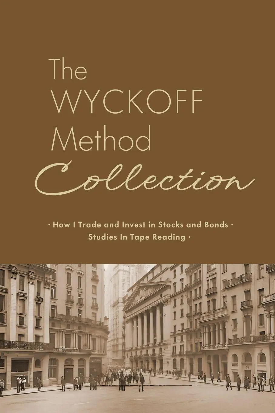 Cover: 9781667306414 | The Wyckoff Method Collection | Richard Wyckoff | Taschenbuch | 2025
