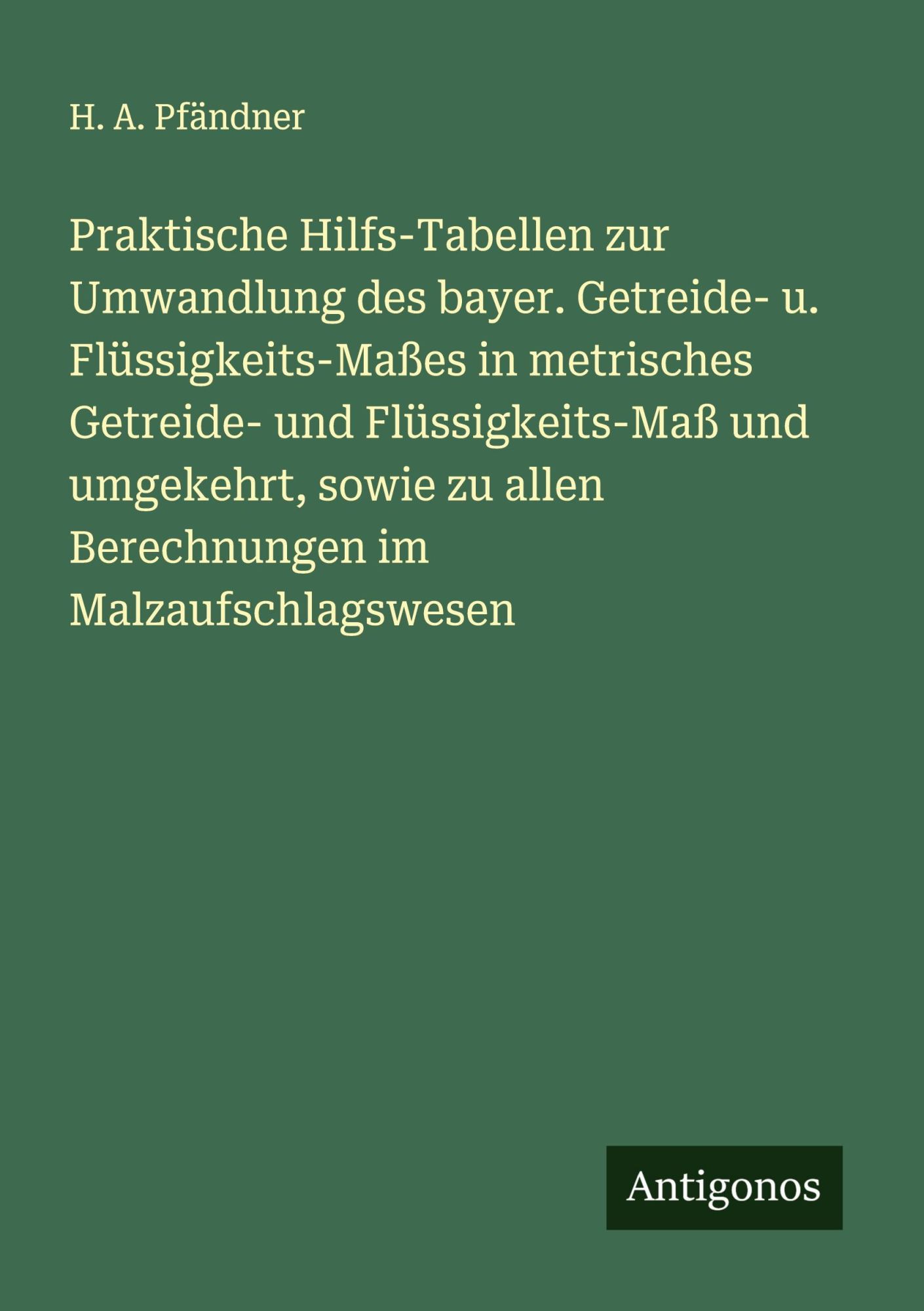 Cover: 9783386326414 | Praktische Hilfs-Tabellen zur Umwandlung des bayer. Getreide- u....