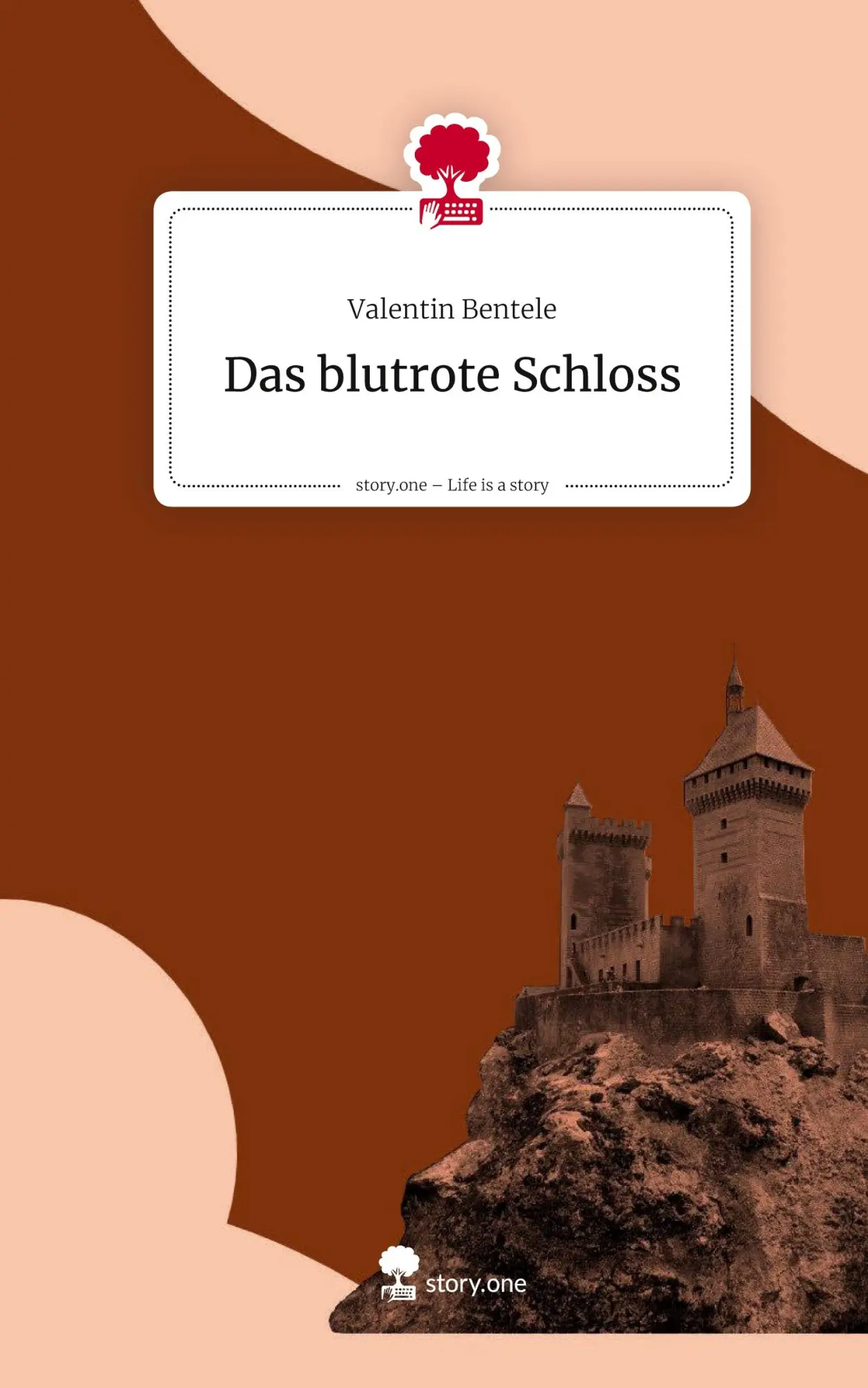 Cover: 9783711586414 | Das blutrote Schloss. Life is a Story - story.one | Valentin Bentele