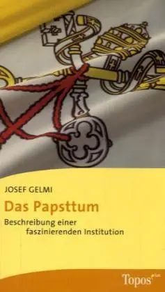 Cover: 9783836706414 | Das Papsttum | Beschreibung einer faszinierenden Institution | Gelmi