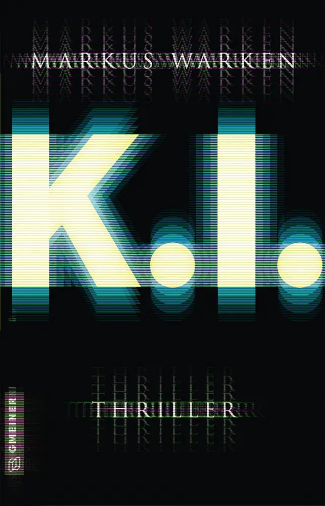Cover: 9783839226414 | Tödliche K. I. | Thriller | Markus Warken | Taschenbuch | 348 S.