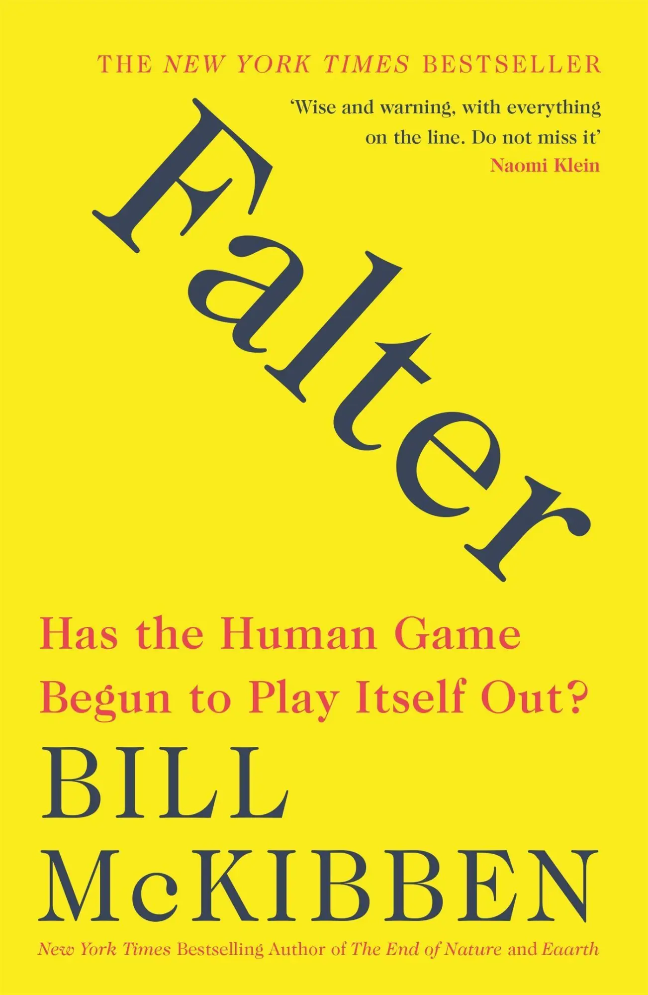 Cover: 9781472266514 | Falter | Has the Human Game Begun to Play Itself Out? | Bill McKibben