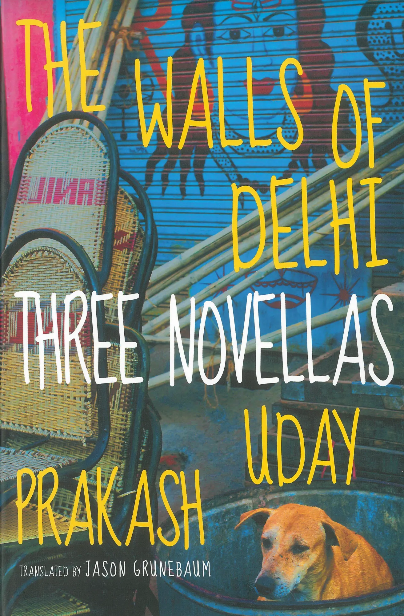 Cover: 9781609806514 | The Walls of Delhi | Three Novellas | Uday Prakash | Taschenbuch