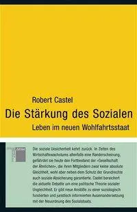 Cover: 9783936096514 | Die Stärkung des Sozialen | Leben im neuen Wohlfahrtsstaat | Castel