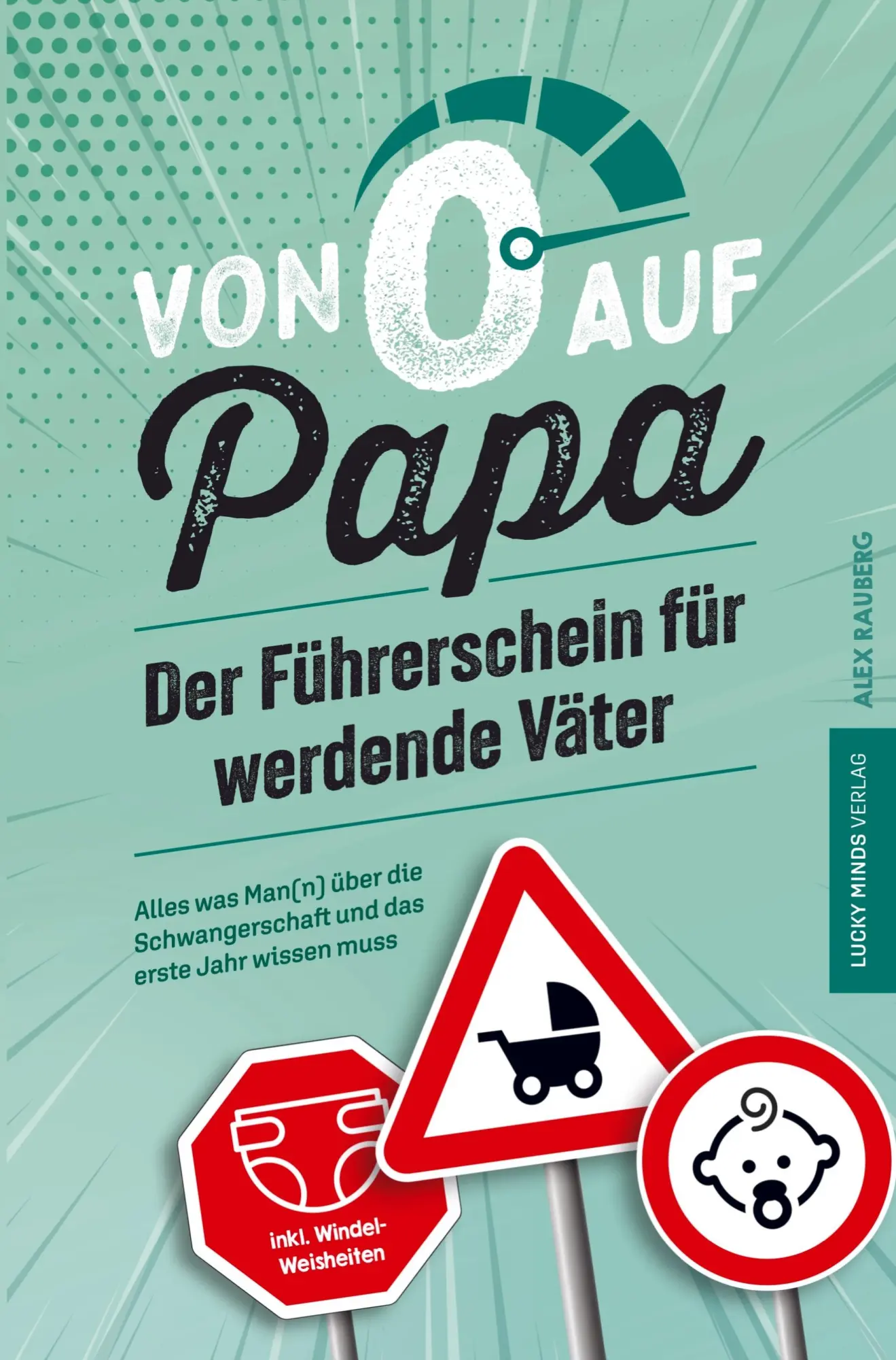 Cover: 9789925816514 | Von 0 auf Papa - Der Führerschein für werdende Väter: Alles was...