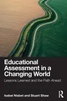 Cover: 9781032386614 | Educational Assessment in a Changing World | Isabel Nisbet (u. a.)