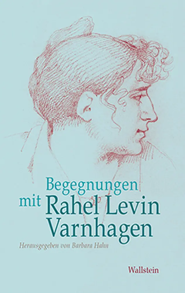 Cover: 9783835316614 | Begegnungen mit Rahel Levin Varnhagen | Barbara Hahn | Taschenbuch