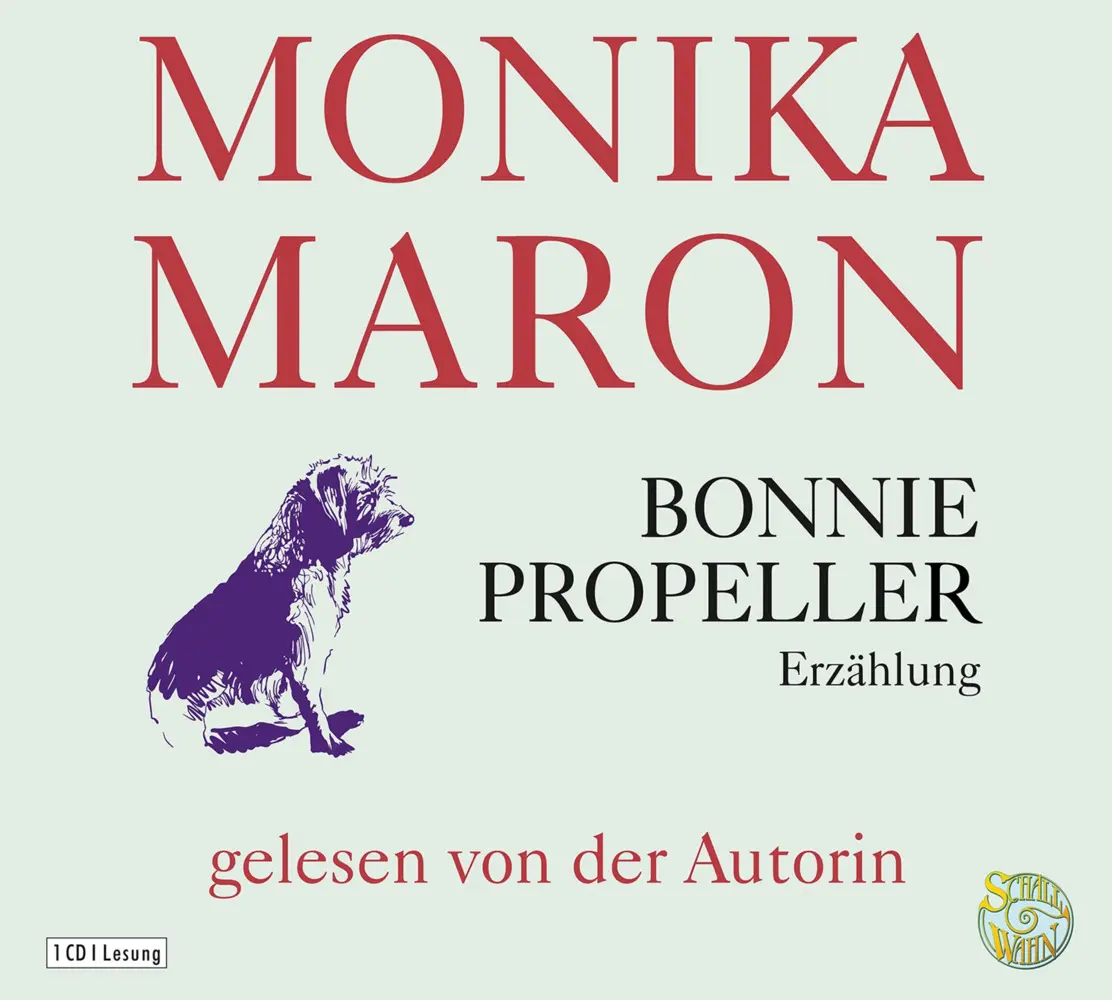 Cover: 9783837156614 | Bonnie Propeller,1 Audio-CD | Schall&amp;Wahn | Monika Maron | Audio-CD