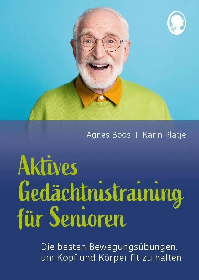 Cover: 9783948106614 | Aktives Gedächtnistraining für Senioren mit Bewegungen. So halten...
