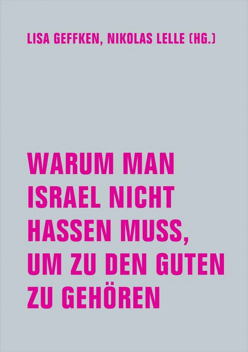 Cover: 9783957326614 | Warum man Israel nicht hassen muss, um zu den Guten zu gehören | Buch