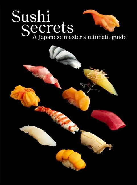 Cover: 9784756256614 | Sushi Secrets | A Japanese Master's Ultimate Guide | Tajima (u. a.)