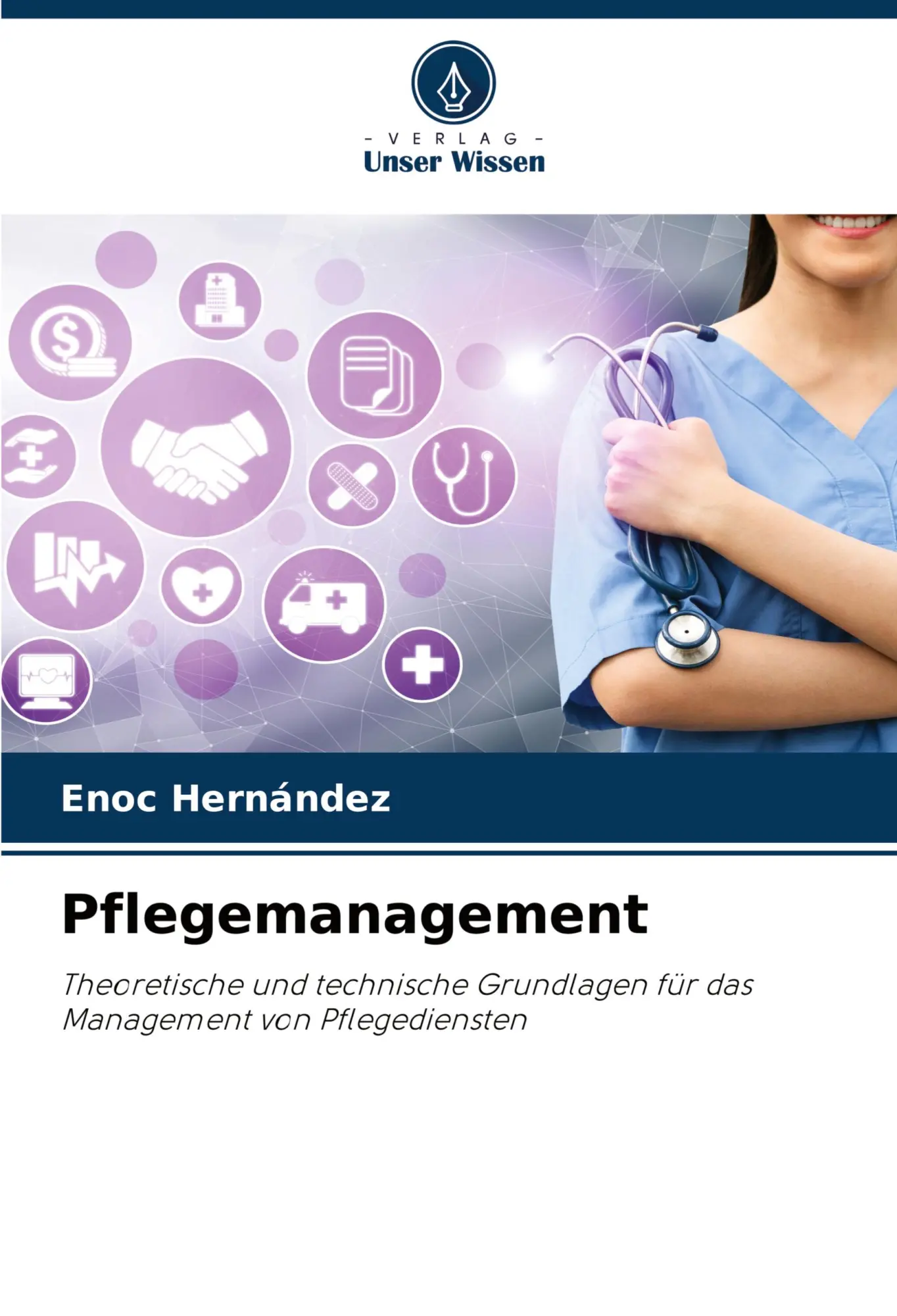 Cover: 9786208106614 | Pflegemanagement | Enoc Hernández | Taschenbuch | 412 S. | Deutsch