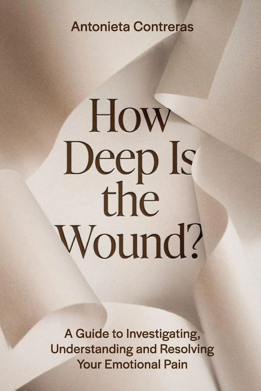 Cover: 9798999326614 | How Deep Is The Wound? | Antonieta Contreras | Taschenbuch | Englisch
