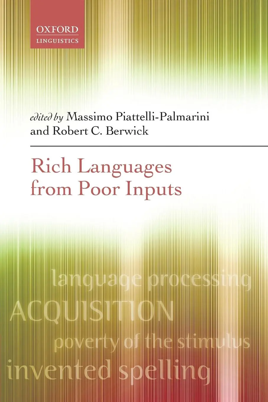 Cover: 9780198736714 | RICH LANGUAGES FROM POOR INPUTS P | Piattelli-Palmarini | Taschenbuch