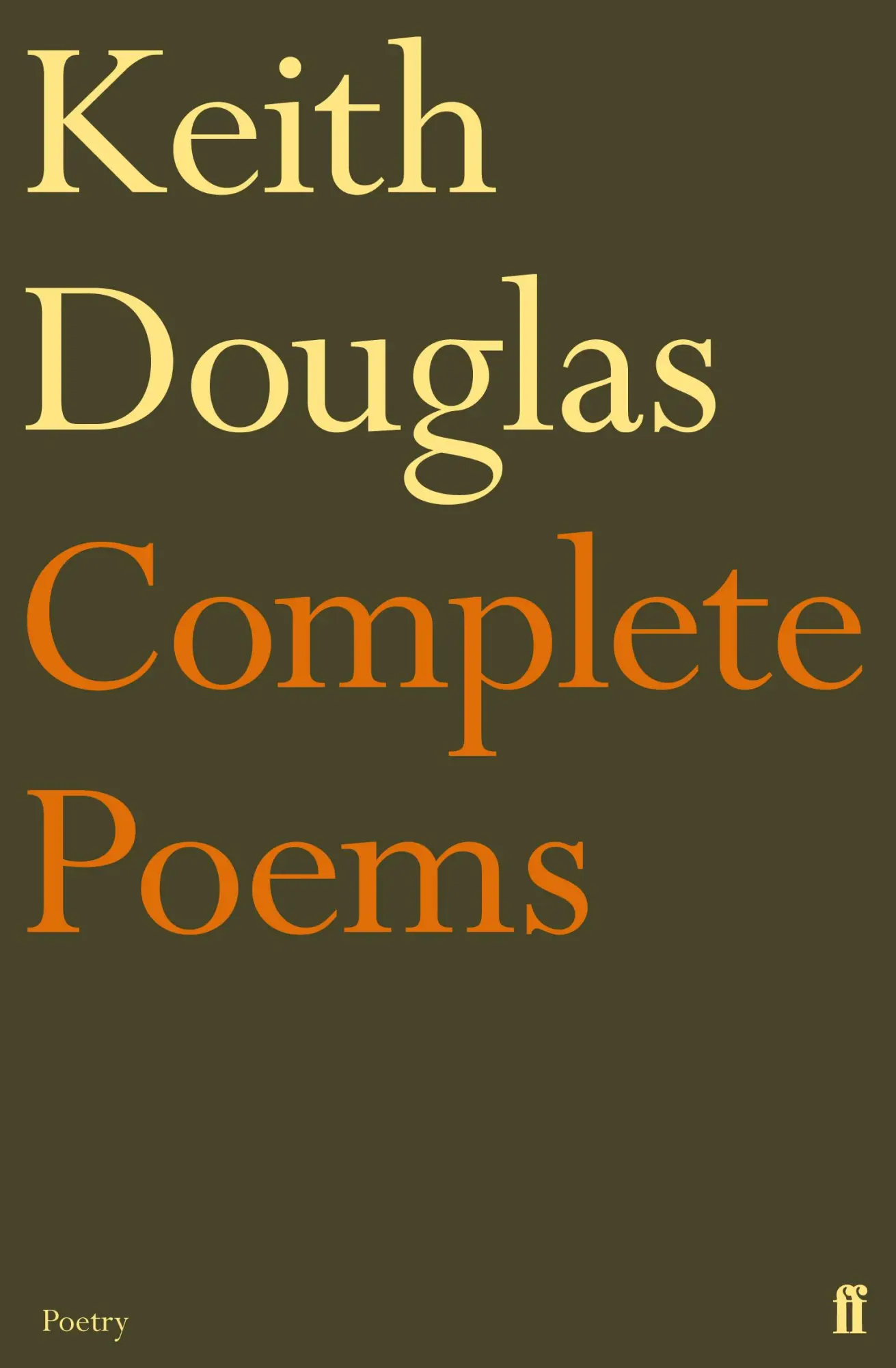 Cover: 9780571276714 | Keith Douglas: The Complete Poems | Keith Douglas | Taschenbuch | 2011