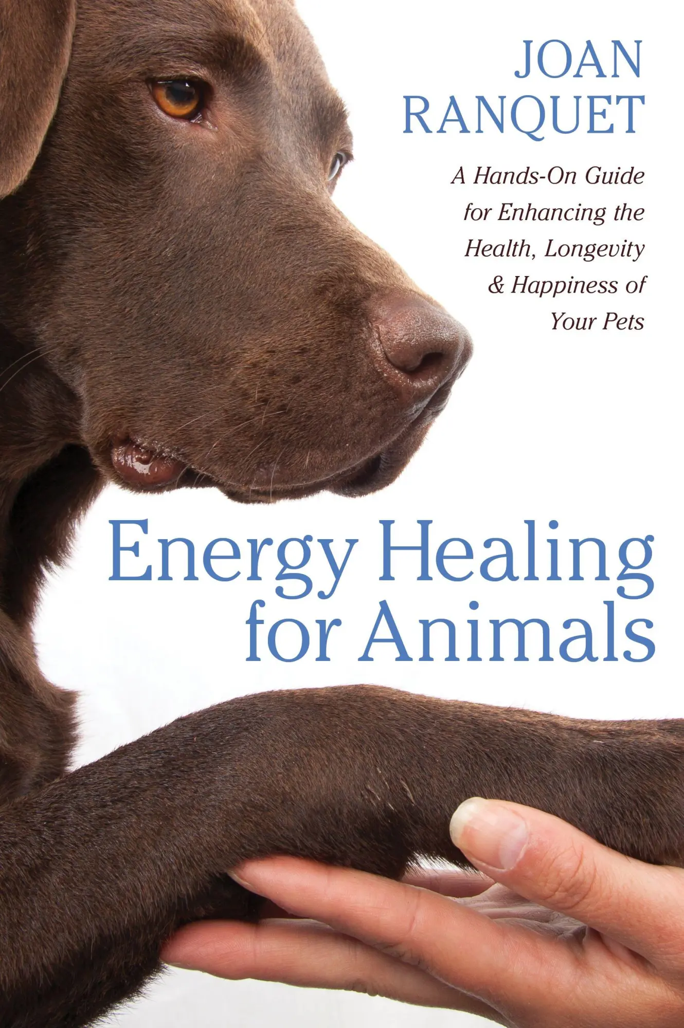 Cover: 9781604076714 | Energy Healing for Animals | Joan Ranquet | Taschenbuch | Englisch