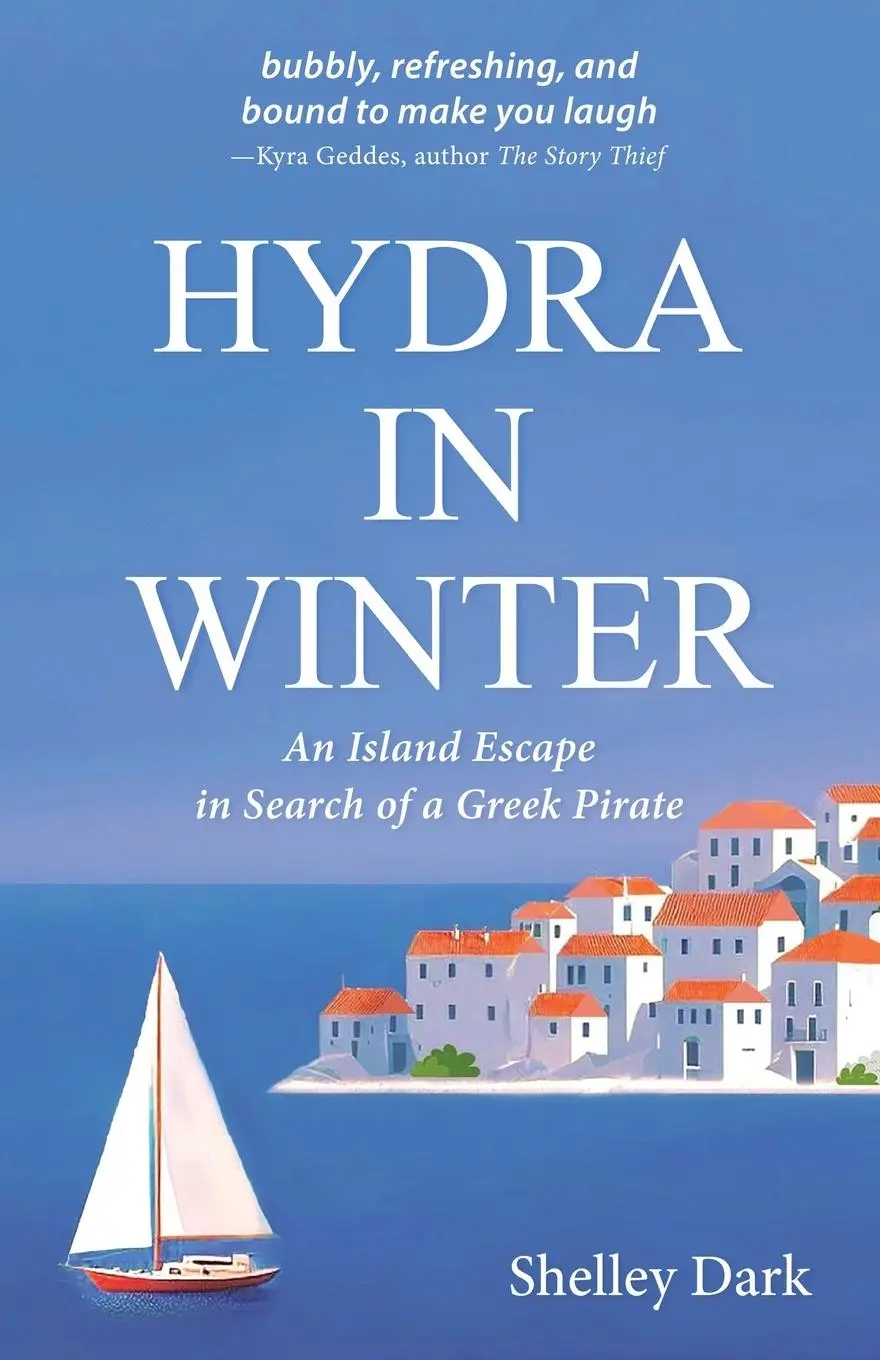 Cover: 9781763786714 | HYDRA IN WINTER | An Island Escape in Search of a Greek Pirate | Dark