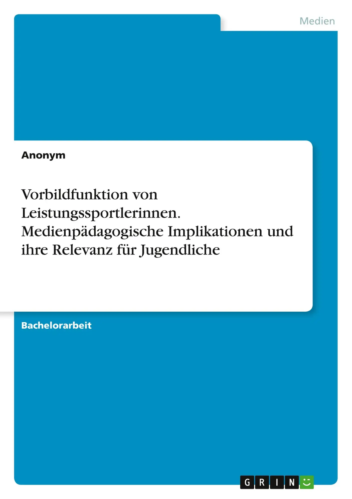 Cover: 9783346866714 | Vorbildfunktion von Leistungssportlerinnen. Medienpädagogische...