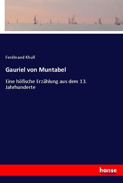 Cover: 9783348086714 | Gauriel von Muntabel | Ferdinand Khull | Taschenbuch | 168 S. | 2023