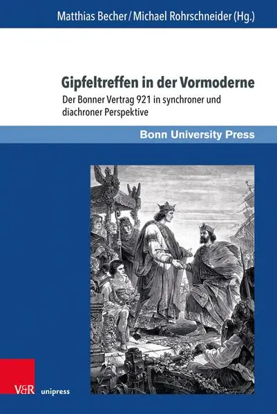 Autor: 9783847116714 | Gipfeltreffen in der Vormoderne. | Matthias Becher (u. a.) | Buch