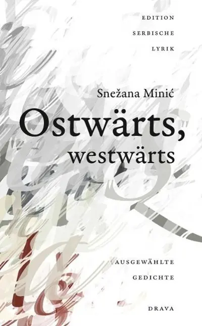 Cover: 9783854356714 | Ostwärts, westwärts | Snezana Minic | Buch | 176 S. | Deutsch | 2012