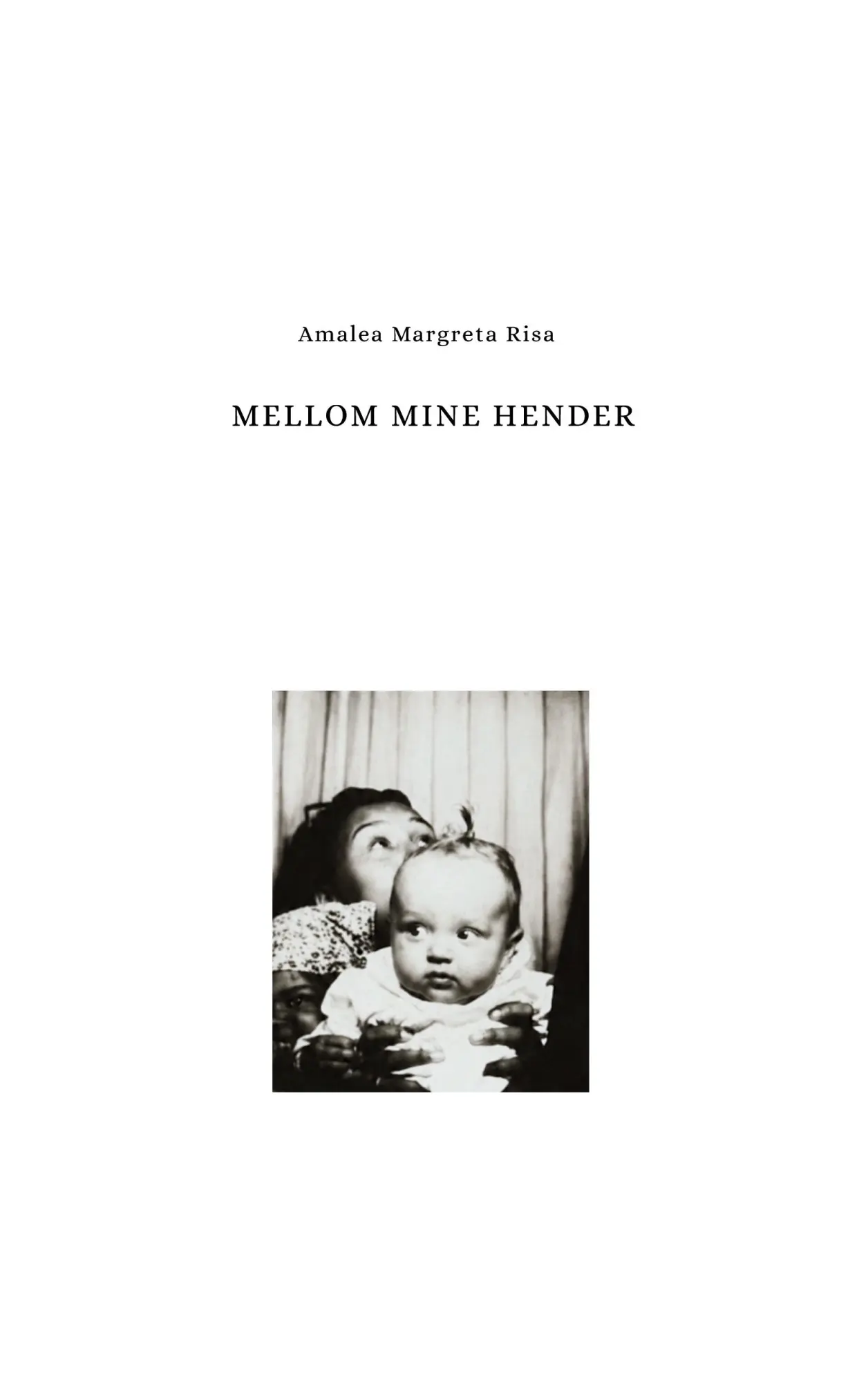 Mellom mine Hender