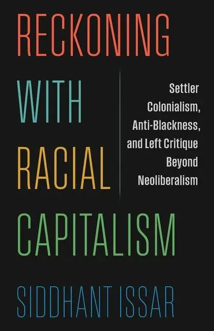 Cover: 9780231216814 | Reckoning with Racial Capitalism | Siddhant Issar | Taschenbuch | 2026