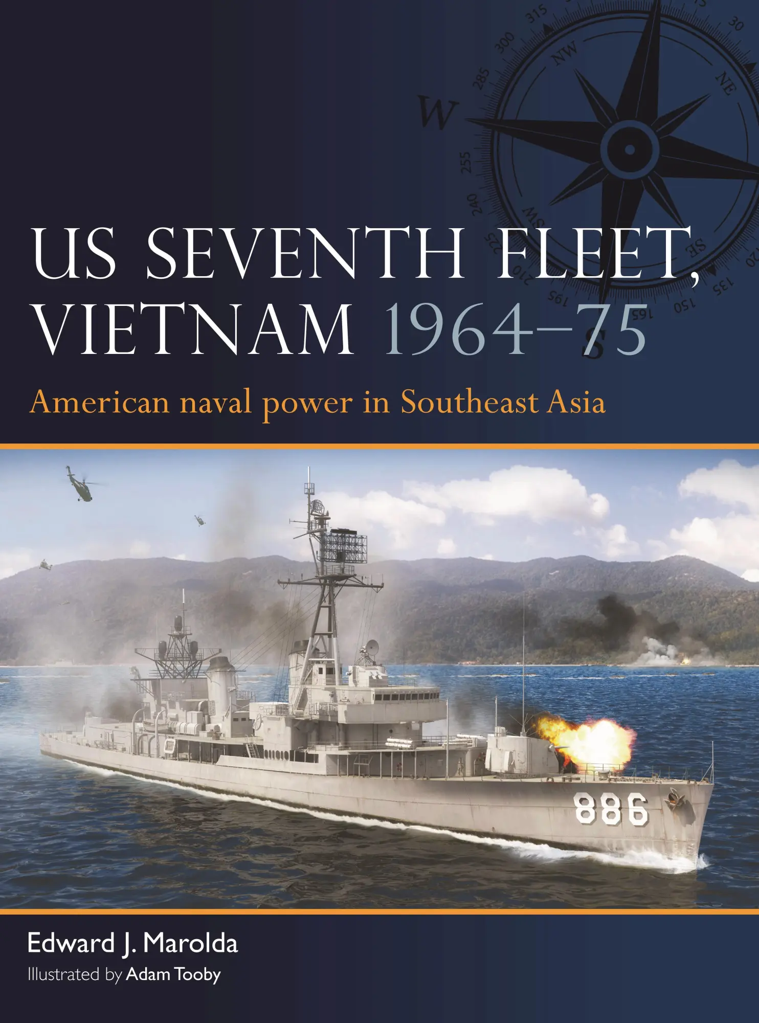 Autor: 9781472856814 | Us Seventh Fleet, Vietnam 1964-75 | Edward J Marolda | Taschenbuch