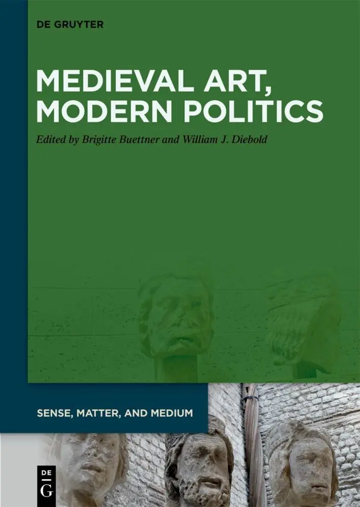 Cover: 9783111436814 | Medieval Art, Modern Politics | Brigitte Buettner (u. a.) | Buch | XII