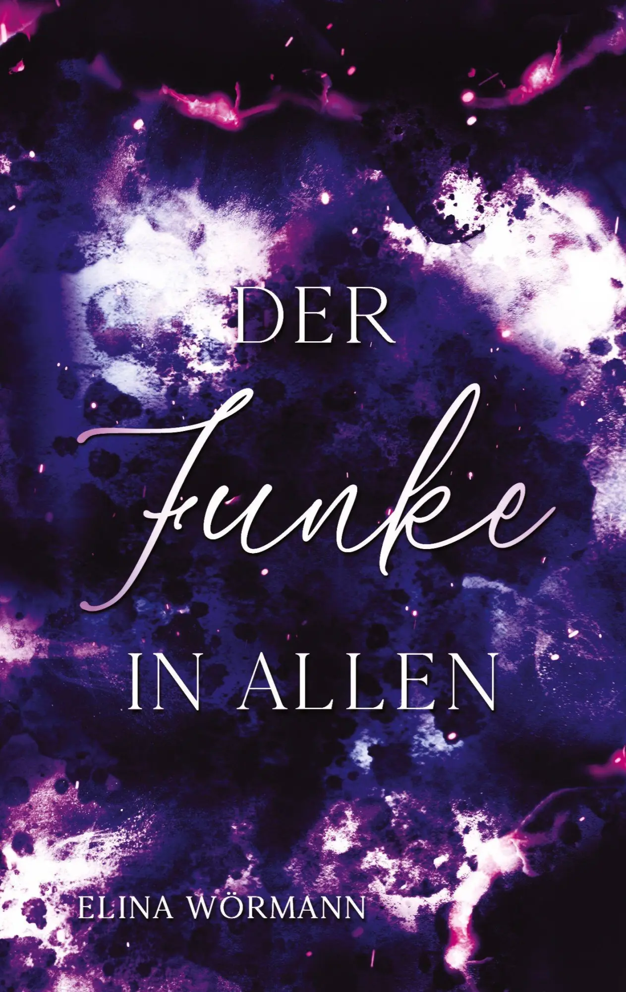 Cover: 9783384616814 | Der Funke in allen | Band 4 | Elina Wörmann | Taschenbuch | 240 S.
