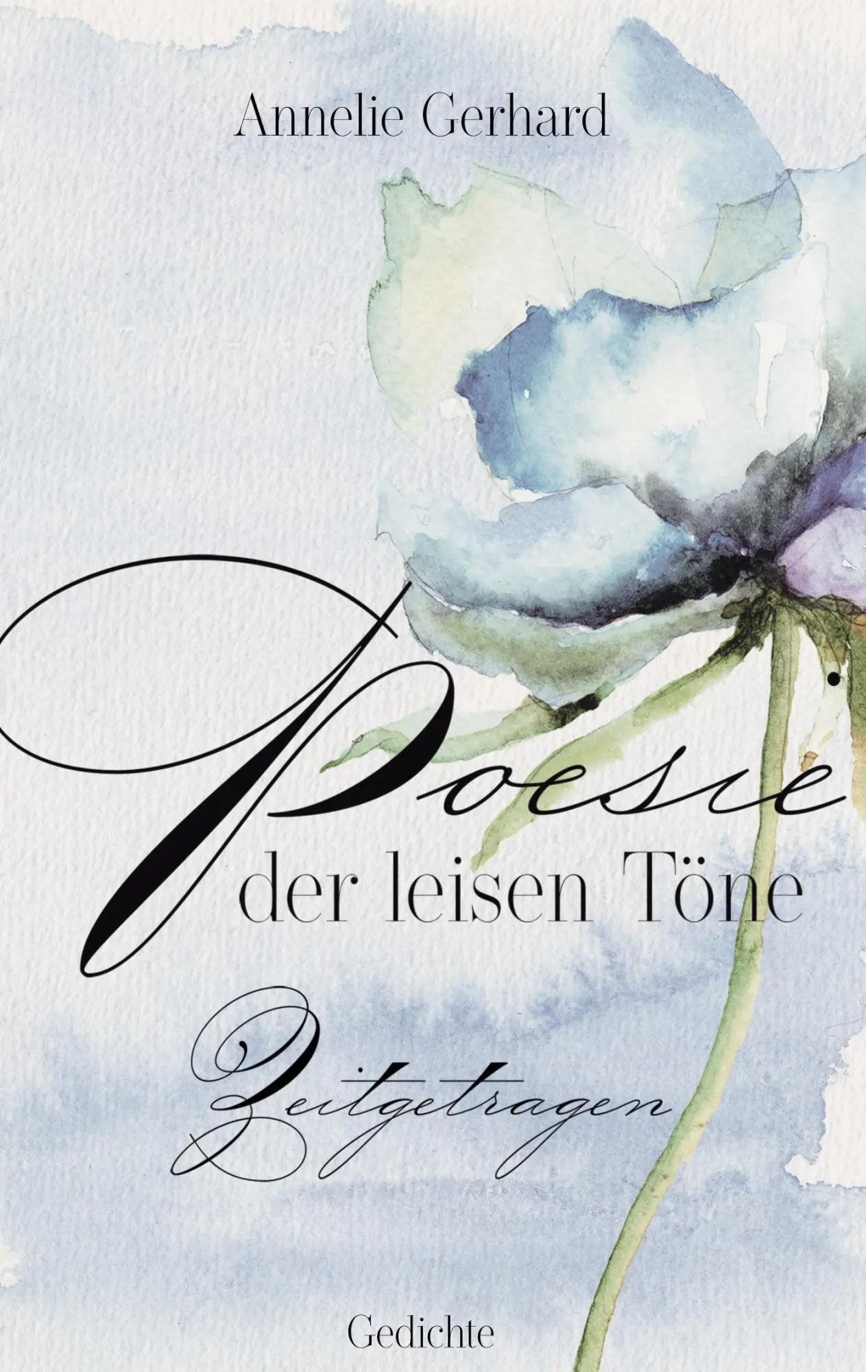 Cover: 9783759786814 | Poesie der leisen Töne | Zeitgetragen | Annelie Gerhard | Buch | 2025