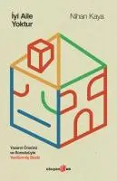 Cover: 9786256466814 | Iyi Aile Yoktur | Nihan Kaya | Taschenbuch | Türkisch | 2025