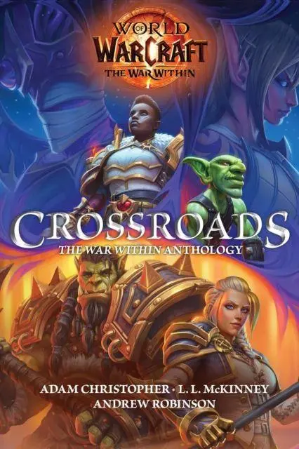 Cover: 9781835416914 | World of Warcraft: Crossroads: The War Within Anthology | Buch | 2025