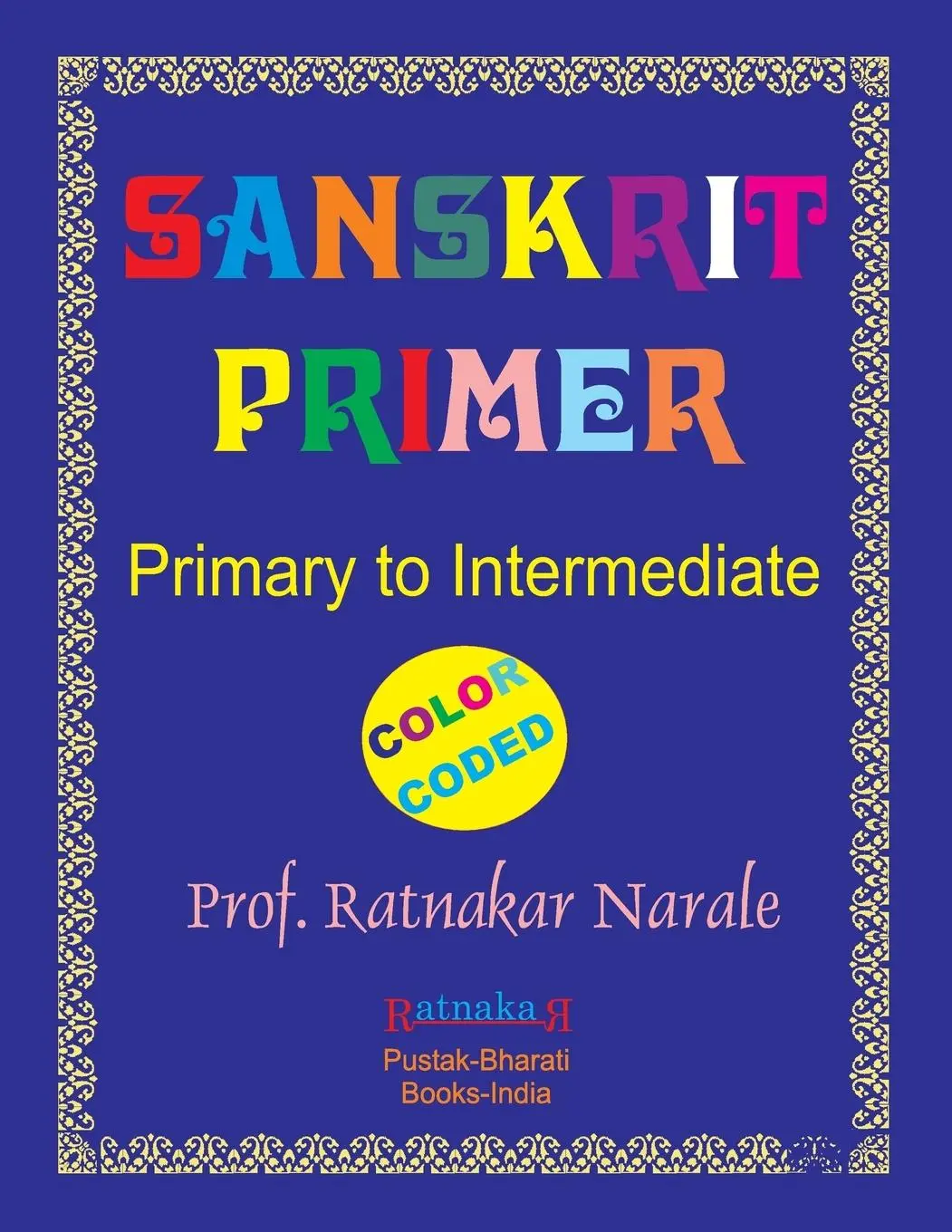 Cover: 9781897416914 | Sanskrit Primer Colour | Ratnakar Narale | Taschenbuch | Englisch