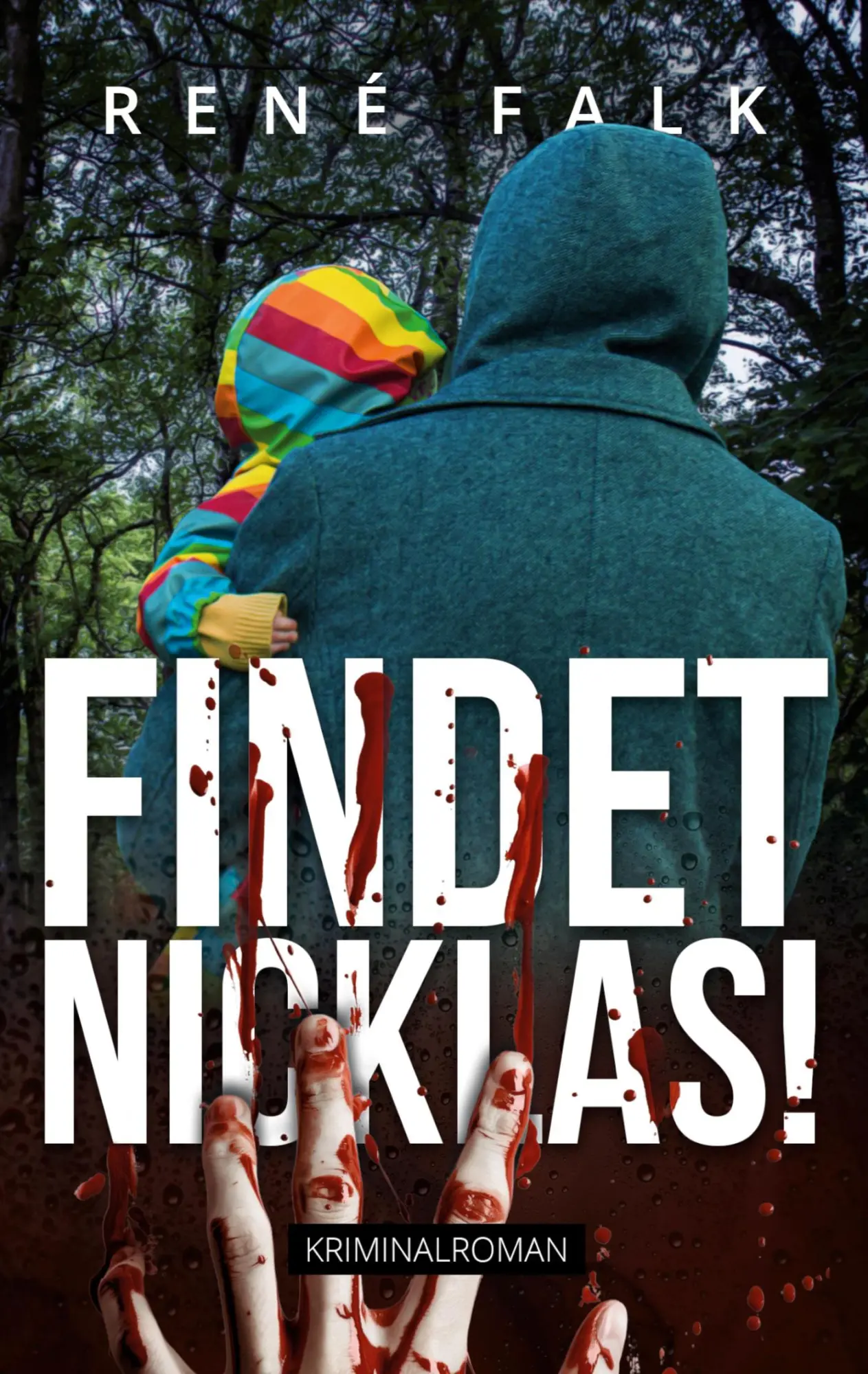 Cover: 9783754346914 | Findet Nicklas! | René Falk | Taschenbuch | Paperback | 224 S. | 2021