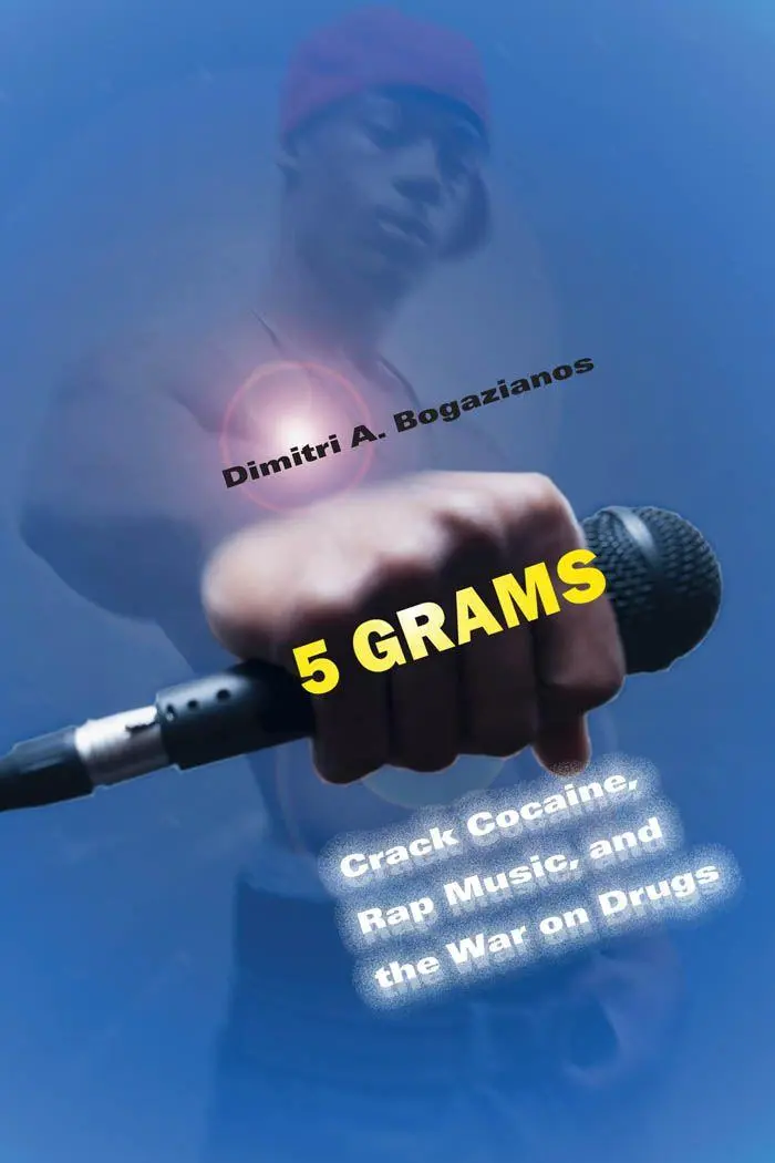 Cover: 9780814787014 | 5 Grams | Crack Cocaine, Rap Music, and the War on Drugs | Bogazianos