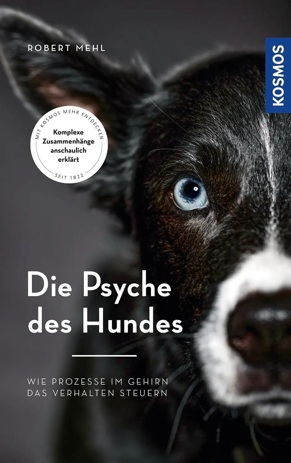 Cover: 9783440167014 | Die Psyche des Hundes | Robert Mehl | Buch | 256 S. | Deutsch | 2021