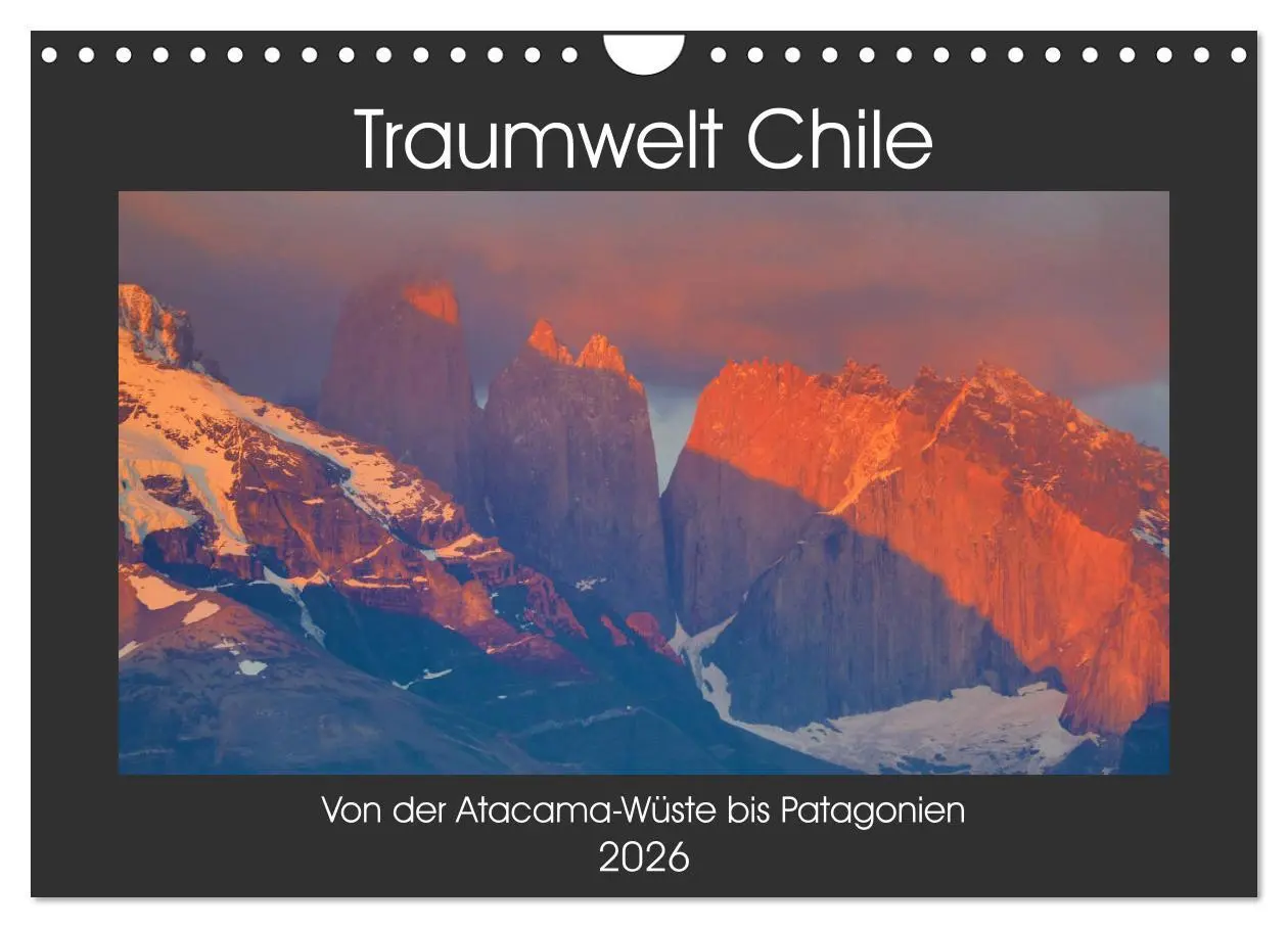 Cover: 9783457787014 | Traumwelt Chile (Wandkalender 2026 DIN A4 quer), CALVENDO...