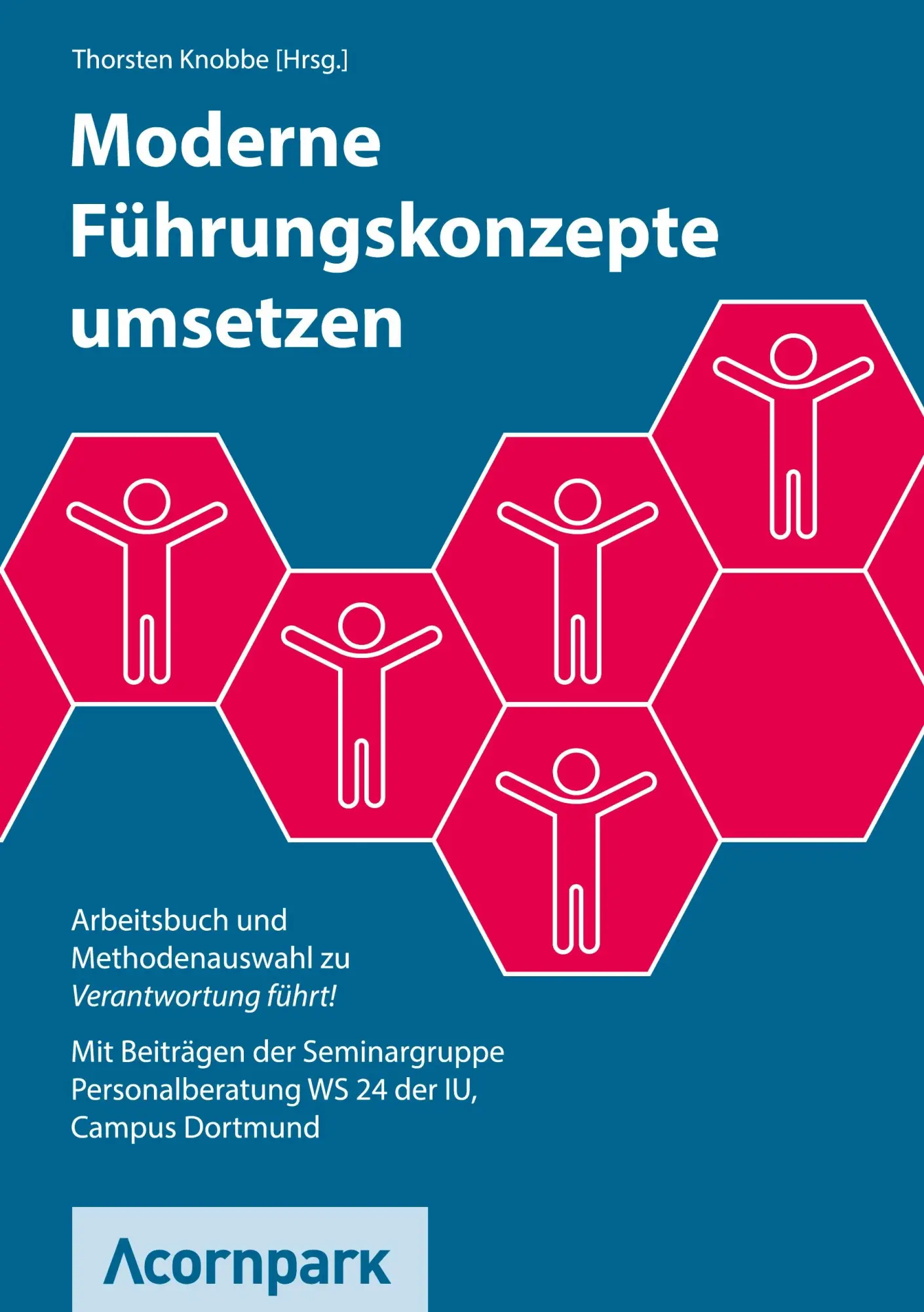 Cover: 9783819297014 | Moderne Führungskonzepte umsetzen | Arbeitsbuch und Methodenauswahl