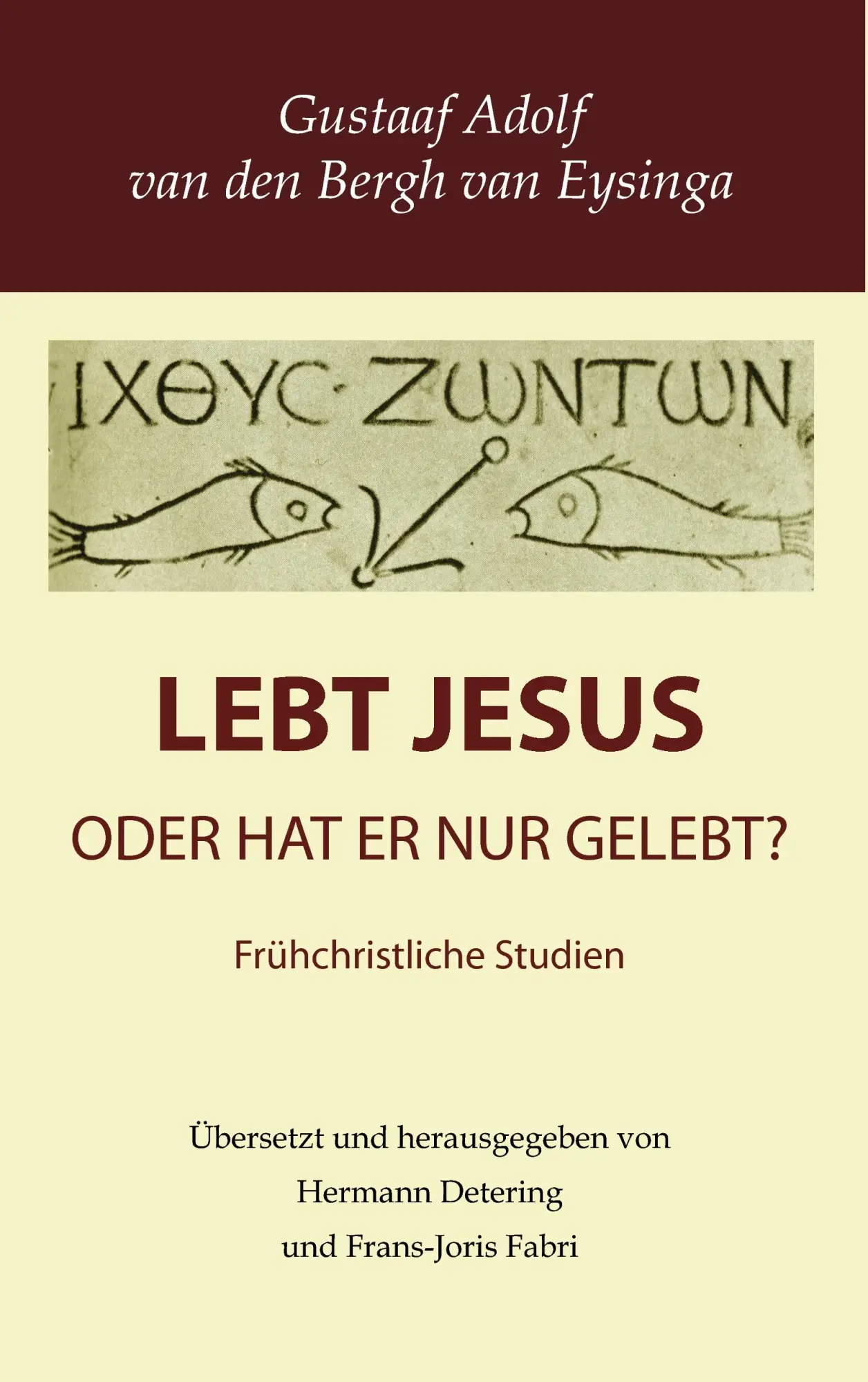 Cover: 9783839167014 | Lebt Jesus? | - oder hat er nur gelebt? | Eysinga | Taschenbuch | 2011
