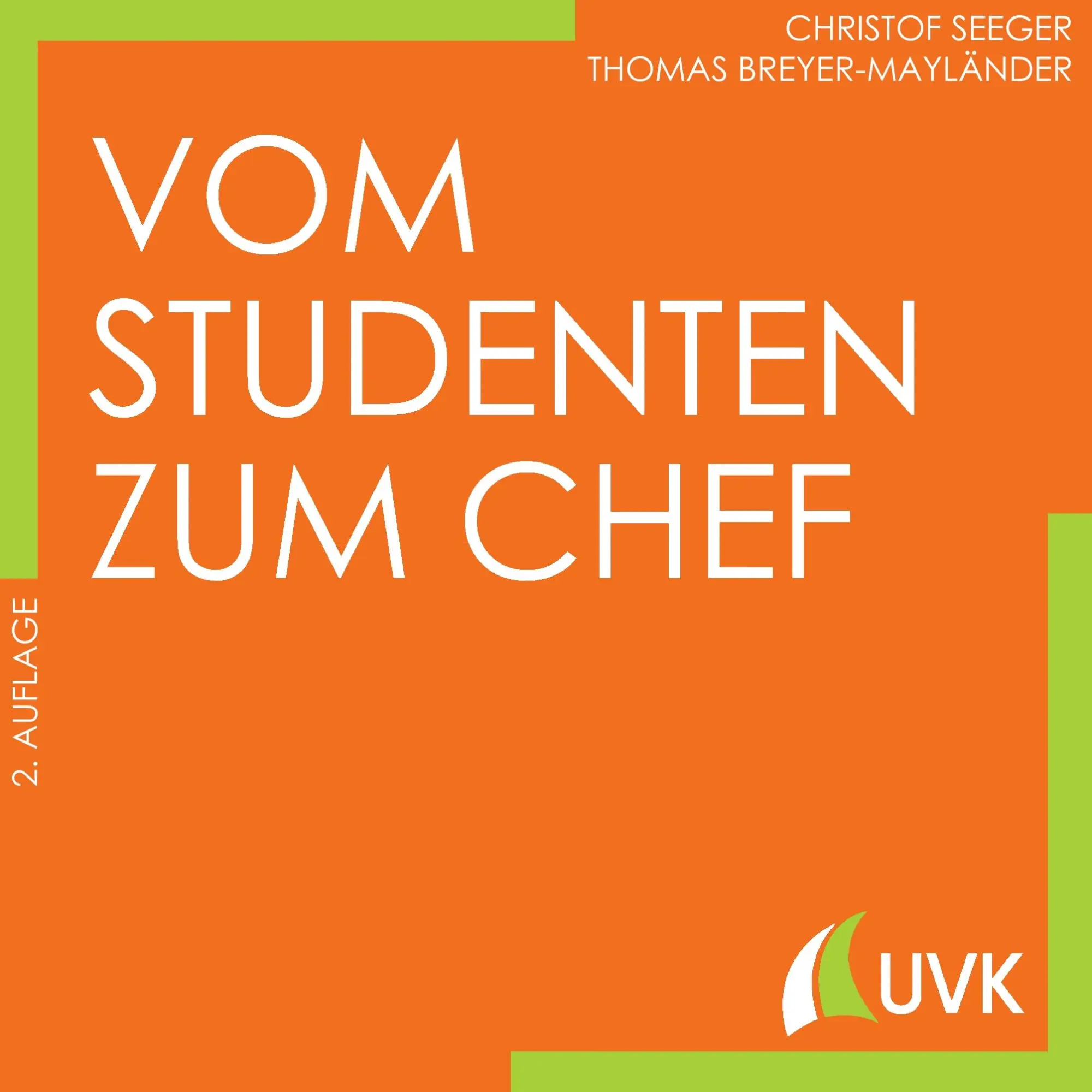 Cover: 9783867647014 | Vom Studenten zum Chef | Christof Seeger (u. a.) | Taschenbuch | 2016