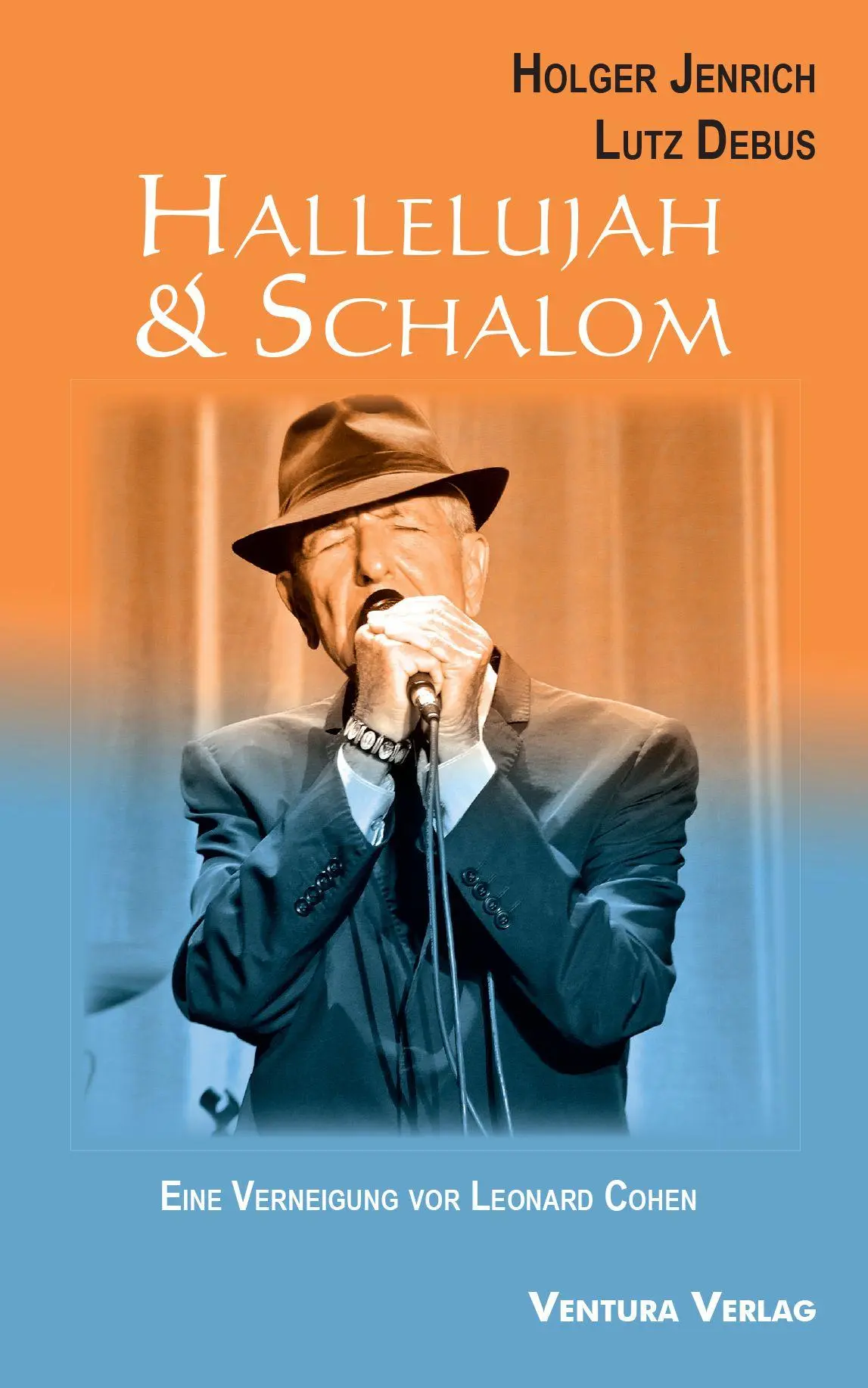 Cover: 9783912497014 | Hallelujah &amp; Schalom | Eine Verneigung vor Leonard Cohen | Taschenbuch