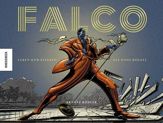 Cover: 9783957287014 | Falco | Leben und Sterben des Hans Hölzel | Arnulf Rödler | Buch