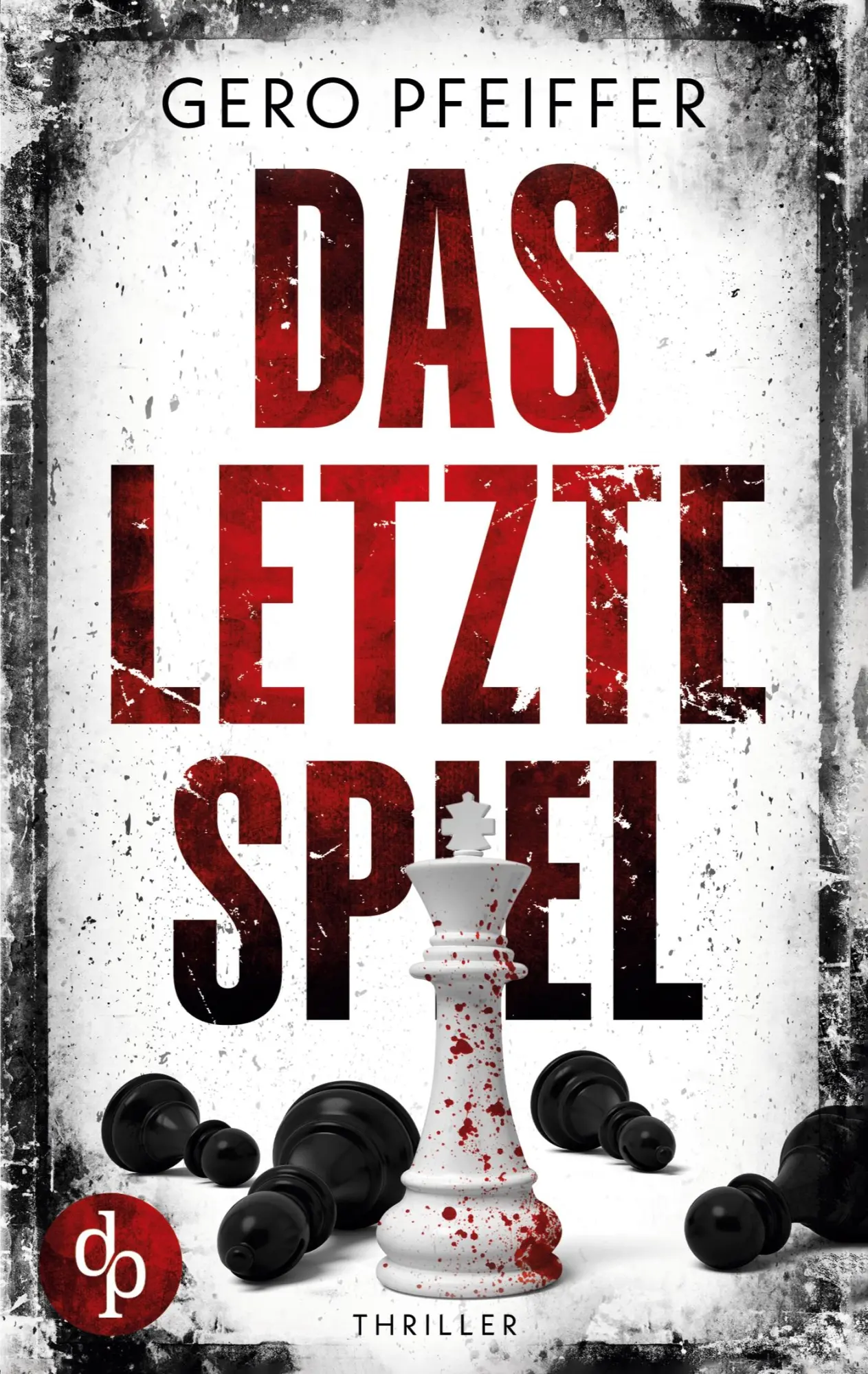 Cover: 9783968177014 | Das letzte Spiel | Gero Pfeiffer | Taschenbuch | Paperback | 340 S.