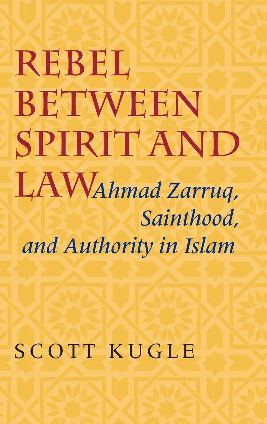 Cover: 9780253347114 | Rebel Between Spirit and Law: Ahmad Zarruq, Sainthood, and...